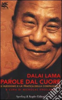 Parole dal cuore libro di Gyatso Tenzin (Dalai Lama); Vreeland N. (cur.)