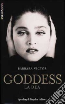 Goddess. La dea libro di Victor Barbara