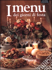 I menù dei giorni di festa libro