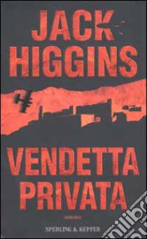 Vendetta privata libro di Higgins Jack