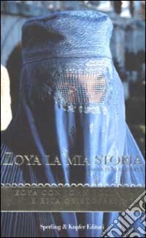 Zoya. La mia storia libro di Zoya - Follain John - Cristofari Rita