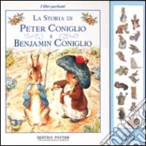 La storia di Peter Coniglio e Benjamin Coniglio libro di Potter Beatrix