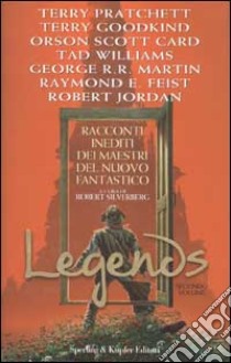 Legends. Racconti inediti dei maestri del nuovo fantastico. Vol. 2 libro