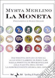 La moneta libro di Merlino Myrta