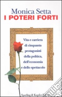 I poteri forti libro di Setta Monica