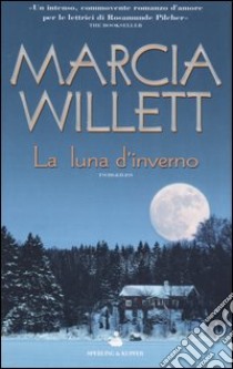 La luna d'inverno libro di Willett Marcia