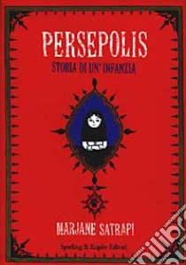 Persepolis libro di Satrapi Marjane