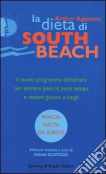 La dieta di South Beach libro di Agatston Arthur