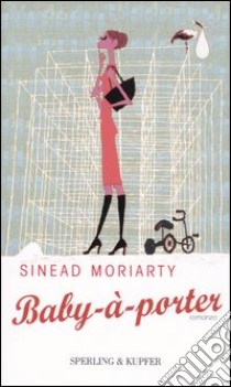 Baby-à-porter libro di Sinead Moriarty