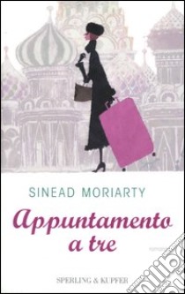 Appuntamento a tre libro di Moriarty Sinead