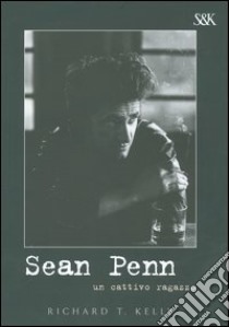 Sean Penn libro di Kelly Richard T.