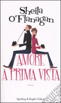 Amore a prima vista libro di O'Flanagan Sheila