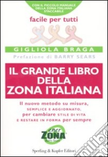 Il grande libro della Zona italiana libro di Braga Gigliola