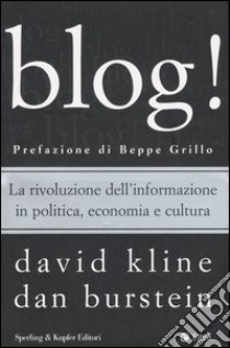 Blog! libro di Kline David - burstein - Burstein Dan