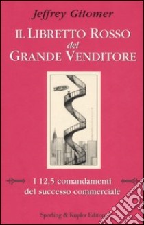 Il libretto rosso del grande venditore libro di Gitomer Jeffrey