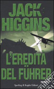 L'eredità del Führer libro di Higgins Jack