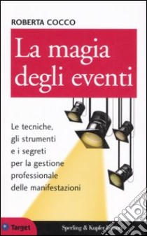 La magia degli eventi libro di Cocco Roberta