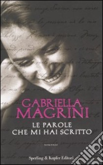 Le parole che mi hai scritto libro di Magrini Gabriella