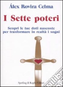 I sette poteri libro di Rovira Celma Alex