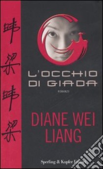 L'occhio di giada libro di Liang Diane Wei