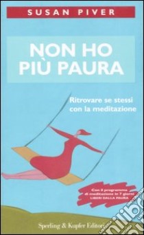 Non ho più paura libro di Piver Susan