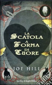 La scatola a forma di cuore libro di Hill Joe