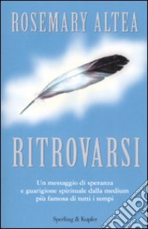 Ritrovarsi libro di Altea Rosemary