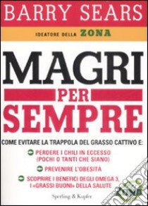 Magri per sempre libro di Sears Barry