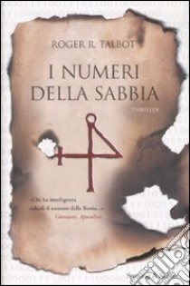 I numeri della sabbia libro di Talbot Roger R.