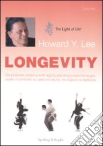 Longevity libro di Lee Howard Y.