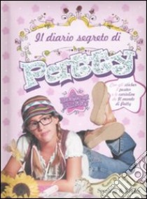 Il diario segreto di Patty. Il mondo di Patty. Con adesivi libro