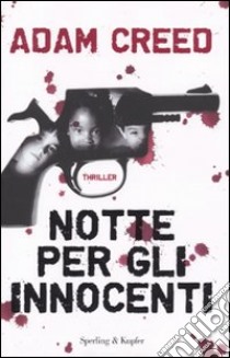 Notte per gli innocenti libro di Adam Creed