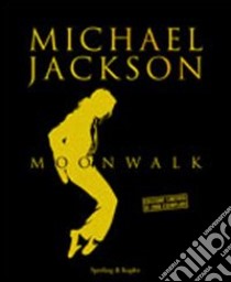 Moonwalk deluxe libro di Jackson Michael