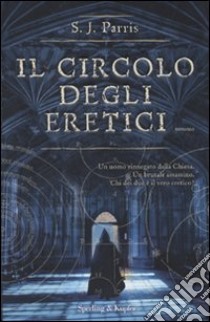 Il Circolo degli Eretici libro di Parris S. J.