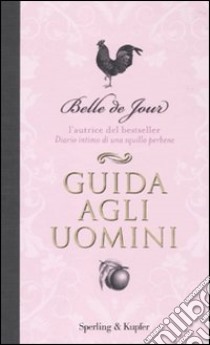 Guida agli uomini libro di Belle de Jour