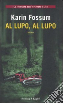 Al lupo, al lupo libro di Fossum Karin