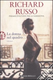 La donna nel quadro libro di Russo Richard