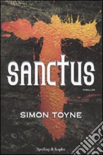 Sanctus libro di Toyne Simon