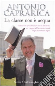 La classe non è acqua libro di Caprarica Antonio