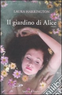 Il Giardino di Alice libro di Harrington Laura