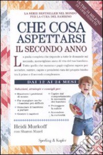 Che cosa aspettarsi il secondo anno libro di Murkoff Heidi; Mazel Sharon