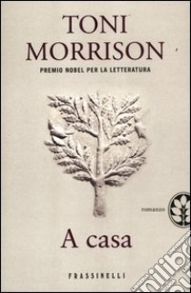 A Casa libro di Morrison Toni; Cavagnoli F. (cur.)