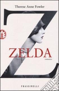 Zelda libro di Fowler Therese A.