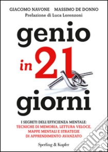 Genio in 21 giorni libro di Navone Giacomo; De Donno Massimo