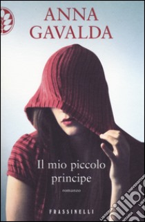 Il Mio piccolo principe libro di Gavalda Anna