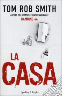 La casa libro di Smith Tom R.