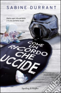 Come un ricordo che uccide libro di Durrant Sabine