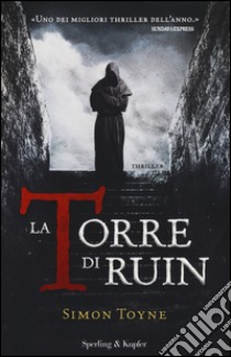 La Torre di Ruin libro di Toyne Simon