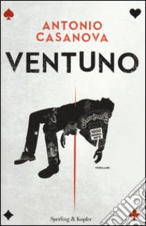 Ventuno libro di Casanova Antonio