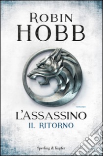 L'assassino. Il ritorno libro di Hobb Robin